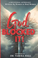 God Blocked It! B0BSDM9X5Y Book Cover