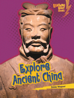 Explore Ancient China (Lightning Bolt Books B0GN7PT6JF Book Cover