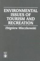 Environmental Issues of Tourism and Recreation 081919994X Book Cover