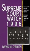 Supreme Court Watch, 1996 0393970477 Book Cover