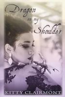 Dragon on my Shoulder 1787190064 Book Cover