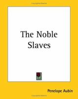 The Noble Slaves 1419175696 Book Cover