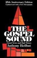 The Gospel Sound: Good News and Bad Times 0879100346 Book Cover