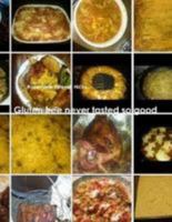 Gluten free never tasted so good 1387201557 Book Cover