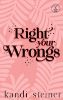 Right Your Wrongs : Special Edition 1960649825 Book Cover