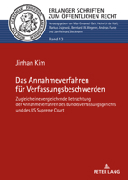 Das Annahmeverfahren Fuer Verfassungsbeschwerden: Zugleich Eine Vergleichende Betrachtung Der Annahmeverfahren Des Bundesverfassungsgerichts Und Des U 3631911610 Book Cover