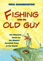 Fishing with my old guy 1550541862 Book Cover