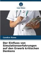 Der Einfluss von Simulationserfahrungen auf den Erwerb kritischen Denkens (German Edition) 6208472504 Book Cover