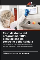 Caso di studio del programma TDPS - Simulazione del controllo della caldaia (Italian Edition) 6208193656 Book Cover