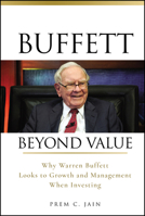 Buffett Beyond Value: Why Warren Buffett Looks to Growth and Management When Investing 0470467150 Book Cover