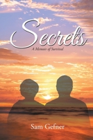 Secrets: A Memoir of Survival 1644620502 Book Cover