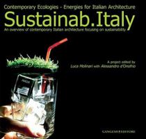 Sustainab.Italy: Contemporary Ecologies: Energies for Italian Architecture 8849214804 Book Cover