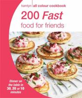 200 Fast Food for Friends 0600629023 Book Cover