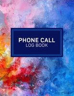 Phone Call Log Book: Telephone Message Tracker And Notebook, 110 Pages Voice Mail, 8.5x11in Journal Book, 4 Messages Per Page 1698814909 Book Cover