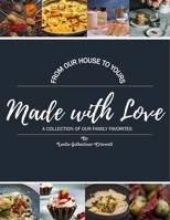 Made With Love: A Collection of Our Family Favorites 0359958117 Book Cover