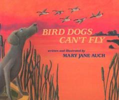 Bird Dogs Can't Fly 0823410501 Book Cover