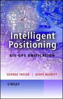 Intelligent Positioning: GIS-GPS Unification 0470850035 Book Cover