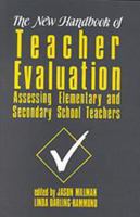 The New Handbook of Teacher Evaluation: Assessing Elementary and Secondary School Teachers 0803933940 Book Cover