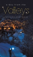 A Boy from the Valleys 1528918207 Book Cover
