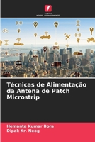 Técnicas de Alimentação da Antena de Patch Microstrip (Portuguese Edition) 6204779729 Book Cover