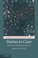 Duties to Care: Dementia, Relationality and Law 1107483492 Book Cover