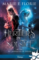Au crépuscule de l'hiver: Héritiers du Solstice, T1 (French Edition) B0BVDZQDGL Book Cover