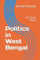 Politics in West Bengal: A Critical Study B09FC9Y4KW Book Cover