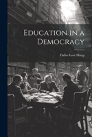 Education in a Democracy 102197837X Book Cover