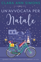 Un'avvocata per Natale (Italian Edition) B0FP1S7QVK Book Cover