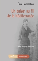 Un baiser au fil de la méditerranée (Romans Historiques) 234324944X Book Cover