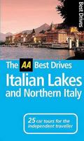 Italian Lakes and Northern Italy (AA Best Drives) 074954774X Book Cover