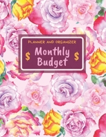 Monthly Budget (Planner and Organizer): Daily Weekly & Monthly Calendar Expense Tracker, Financial & Bill Planner, Roses Design Budget Organizer 1655710869 Book Cover