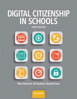 Digital Citizenship in Schools: Nine Elements All Students Should Know 1564843645 Book Cover