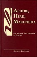 Achebe, Head, Marechera: On Power and Change in Africa 0894108875 Book Cover