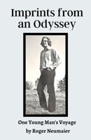 Imprints from an Odyssey: A Young Man’s Journey 1956920064 Book Cover