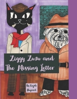 Ziggy Zuzu And The Missing Letter B08HV8HQ58 Book Cover