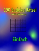 190 Sudoku Rästel mit Lösunge: 190 Sudoku Rästel mit Lösungen Einfach B0BMDPGGS2 Book Cover