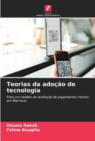 Teorias da adoção de tecnologia (Portuguese Edition) 620850371X Book Cover