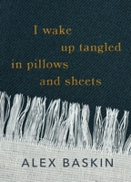 I wake up tangled in pillows and sheets B0DZ4QGZDC Book Cover