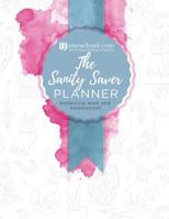 The Sanity Saver Planner: PLUS bonus pages with everything you need to organize your home, work, students, and homeschool! 1097210111 Book Cover