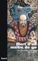 Mort d'un maître de go : Une nouvelle enquête du juge Ti 2213630887 Book Cover