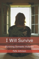 I Will Survive B0DT19ZLFG Book Cover