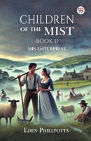 Children Of The Mist Book II His Enterprise B0DY1WRW44 Book Cover