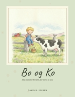 Bo og ko: og andre små historier (Danish Edition) B0GYJY3CYH Book Cover
