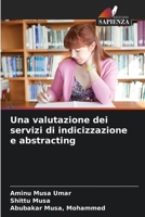 Una valutazione dei servizi di indicizzazione e abstracting (Italian Edition) 6209984339 Book Cover