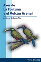 Aves de La Fortuna y el Volcán Arenal: Aves de Costa Rica (Spanish Edition) B0H2Y95666 Book Cover