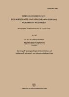 Der Angriff Eisengesattigter Zinkschmelzen Auf Kohlenstoff-, Schwefel- Und Phosphorhaltiges Eisen 3663033724 Book Cover