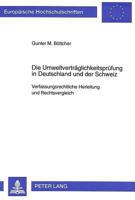 Die Umweltvertraeglichkeitspruefung in Deutschland Und Der Schweiz: Verfassungsrechtliche Herleitung Und Rechtsvergleich 3631322283 Book Cover