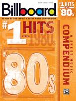 Billboard No. 1 Hits of the 1980s: A Sheet Music Compendium (Piano/Vocal/Guitar) (Billboard Magazine)