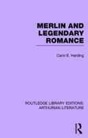 Merlin and Legendary Romance (Garland Publications in Comparative Literature) 1138995797 Book Cover